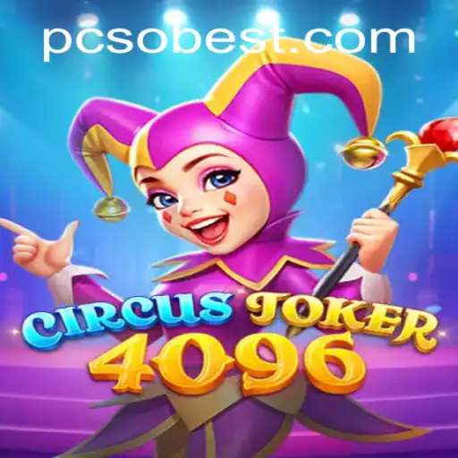Explore the Enchanting World of CircusJoker4096 and Its Unique Gameplay