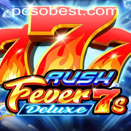 Discover RushFever7sDeluxe: An Exciting New Gaming Experience